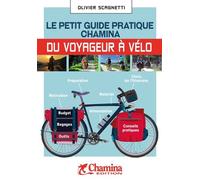 Le Petit Guide Pratique Chamina Du Voyageur À Vélo