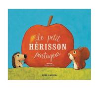 Le Petit Hérisson Partageur