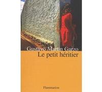 Le Petit héritier Gustavo Martín Garzo (Auteur)