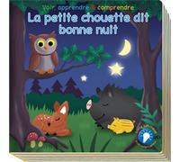 Le petit hibou dit bonne nuit voir, apprendre & comprendre Voir, apprendre et comprendre - Collectif - Book'n App - cartonné - Album jeunesse