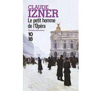 Le petit homme de l'Opéra: Les enquêtes de Victor Legris Tome 9 (9)