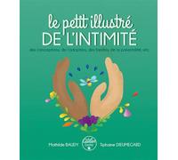 Le petit illustré de l'intimité, des conceptions, de l’adoption, des familles, de la parentalité, etc. - Mathilde Baudy - Atelier De La Belle Etoile - cartonné - Document jeunesse