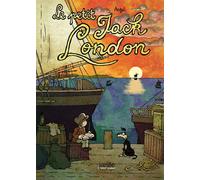 Le petit Jack London - William Augel - Jarjille - broché - Bande dessinée