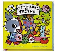 Le petit jardin de Trotro Bénédicte Guettier (Auteur)