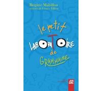 Le petit laboratoire de grammaire - Réflechir sur le fonctionnement de la langue, lire, écrire à l'école primaire - Brigitte Mahillon - La Difference - broché - Etude
