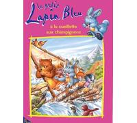 Le petit Lapin Bleu à la cueillette aux champignons