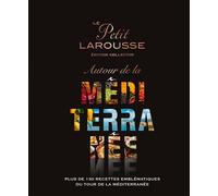 Le Petit Larousse Autour de la Méditerranée - Collectif - Larousse - relié - Beau livre