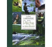 Le Petit Larousse de la Pêche en eau douce