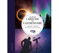 Will Gater & Anton Vamplew – Le petit Larousse de l'astronomie