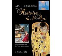 Petit Larousse de l'Histoire des Arts