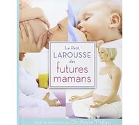 Le Petit Larousse des futures mamans