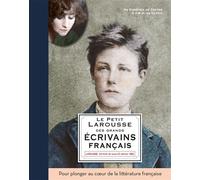 Le Petit Larousse des grands écrivains français - Catherine Mory - Larousse - broché - Dictionnaire et encyclopédie