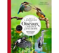Frédéric Jiguet – Le petit Larousse des oiseaux de France & d'Europe – 2021 – Relié
