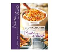 Le petit Larousse des Recettes de famille - Joanne Harris - Larousse - cartonné - Guide