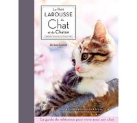 Le petit Larousse du chat et du chaton - Dr Jean Cuvelier - Larousse - broché - Dictionnaire et encyclopédie