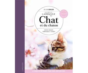 Le petit larousse du chat et du chaton - np - Jean Cuvelier - Larousse - relié - Guide
