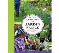 Le Petit Larousse du jardin facile Didier Willery (Auteur)