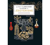 Massimo Centini – Le Petit Larousse illustré de l'ésotérisme – Guide – Cartonné