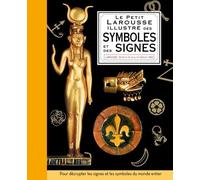 Petit Larousse illustré des symboles et des signes