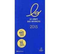 LE PETIT LEBEY DES BISTROTS PARISIENS 2015
