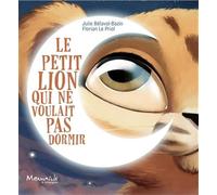 Le petit lion qui ne voulait pas dormir