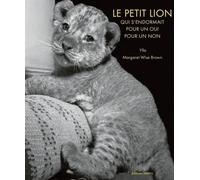 Le petit lion qui s'endormait pour un oui pour un non