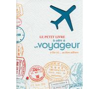 LE PETIT LIVRE A OFFRIR A UN VOYAGEUR