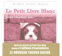 Le Petit Livre Blanc pour chasser les idées noires