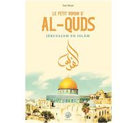 Le petit livre d´Al-Quds, Jérusalem en Islam