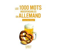 Le Petit Livre de - 1000 mots indispensables en allemand