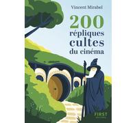 Le Petit livre de - 200 répliques cultes du cinéma NE - Vincent Mirabel - First - Poche - Anthologie