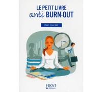 Le Petit Livre de - Anti burn-out - Alain Lancelot - First - Poche - Guide
