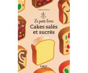 Le petit livre de - Cakes salés et sucrés - Héloïse Martel - First - Poche - Guide
