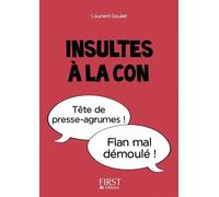 Laurent Gaulet – Le Petit Livre – Insultes à la con – Poche