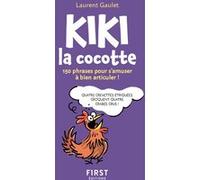 Le Petit livre de Kiki la cocotte NE Laurent Gaulet (Auteur)