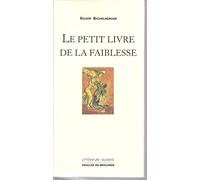 Le petit livre de la faiblesse
