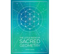 Le petit livre de la géométrie sacrée