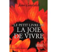Le Petit Livre de la joie de vivre