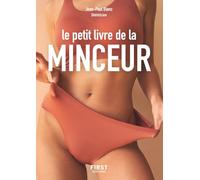 Le Petit Livre de la minceur, calories, glucides, lipides... + de 3 600 aliments décryptés