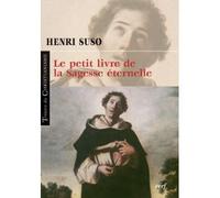 Le petit livre de la sagesse eternelle - Henri Suso - Cerf - broché - Essai