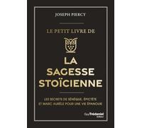 Le Petit livre de la sagesse stoïcienne