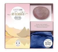Le petit livre de la sérénité: Méditation, lâcher-prise, apaisement