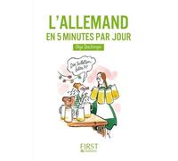 Le petit livre de - L'allemand en 5 minutes par jour - Olga Dischinger - First - broché - Méthode de langue