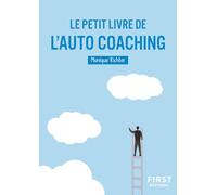 Le Petit livre de l'auto-coaching, 2e éd