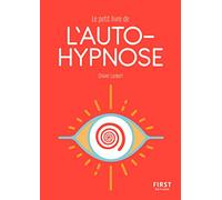 Le Petit Livre de l'autohypnose