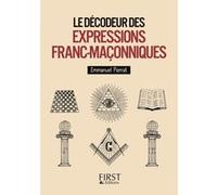 Le petit livre de - Le décodeur des expressions franc-maçonniques Emmanuel Pierrat (Auteur)