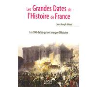 Le Petit Livre de - Les Grandes Dates de l'Histoire de France