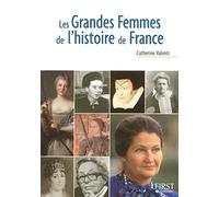 Le Petit livre de - Les Grandes Femmes de l'Histoire de France