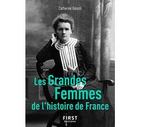 Le Petit Livre de - Les Grandes Femmes de l'histoire de France, 2e - Catherine Valenti - First - Poche - Etude