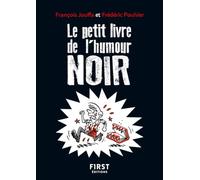 François Jouffa, Frédéric Pouhier – Le Petit livre de l'Humour noir – 2e éd.